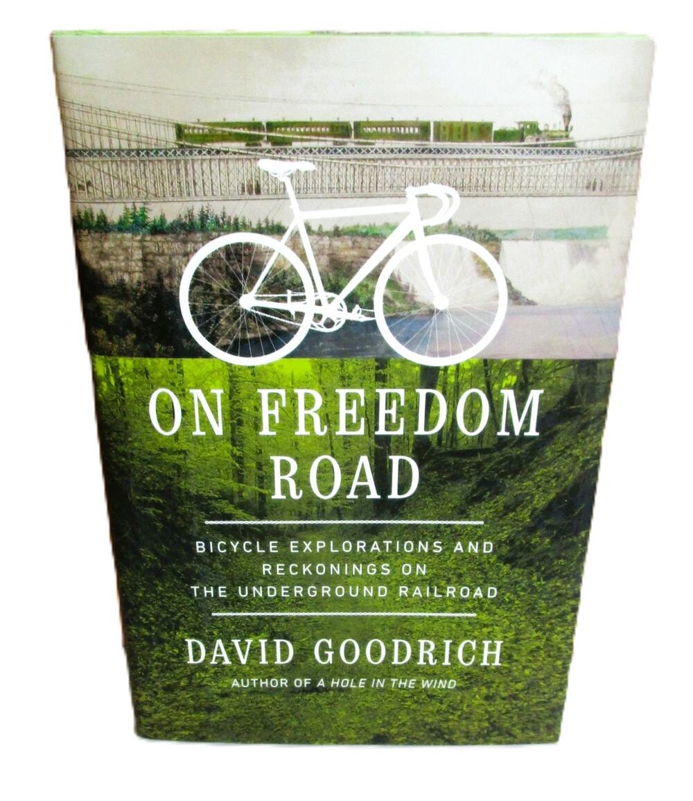 On Freedom Road by David Goodrich 2023 Hardcover Underground Railroad History